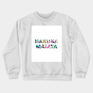 Hakuna Matata Crewneck Sweatshirt